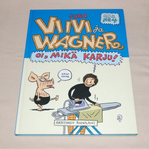 Viivi ja Wagner 04 Oi, mikä karju!